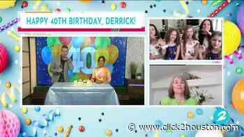 Happy 40th Birthday Derrick! | HOUSTON LIFE | KPRC 2 - KPRC Click2Houston