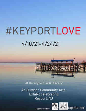 #KeyportLove: Outdoor Community Arts Photography Exhibit opens at the Keyport Public Library - TAPinto.net