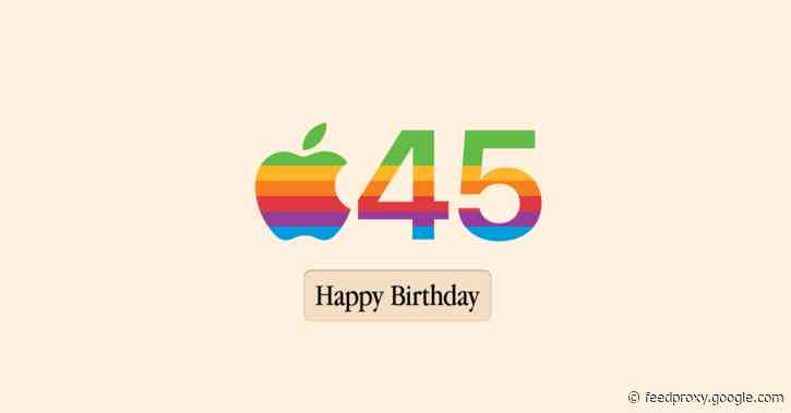 On Apple’s 45th birthday, here are some of the most memorable moments in the company’s history
