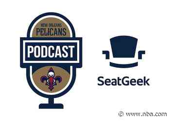 Joel Meyers &amp; Antonio Daniels on the New Orleans Pelicans podcast presented by SeatGeek - April 7, 2021