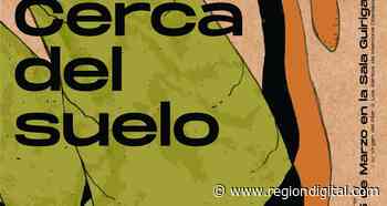 La Sala Guirigai de Los Santos de Maimona acoge la exposición 'Cerca del suelo' - Región Digital