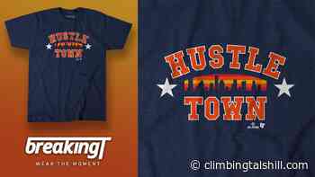 Houston Astros fans need this ‘Hustle Town’ shirt from BreakingT - Climbing Tal's Hill