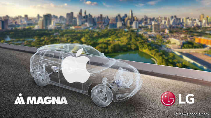 Apple Car Production Deal Involves LG and Magna: Report - The Drive