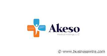Akeso Medical Holdings Expands Its Clinic Network in Southern California With the Acquisition of HealthFirst Medical Group; Dr. Ronald Crowell Appointed Chief Medical Officer - Business Wire