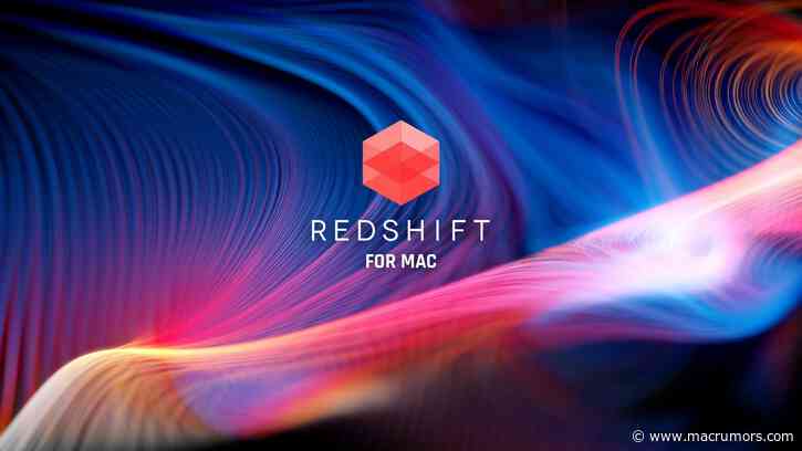 Maxon's Redshift Now Available for macOS With Support for Metal and M1 Macs