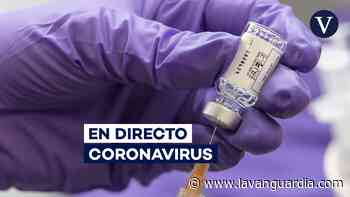 Coronavirus | Pasaporte Covid, vacunas, restricciones y datos, en directo - La Vanguardia