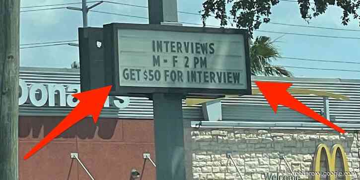 A Florida McDonald's is paying people $50 just to show up for a job interview, and it's still struggling to find applicants
