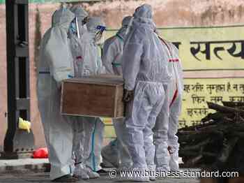 Second wave: India closing in on Brazil in daily coronavirus deaths - Business Standard