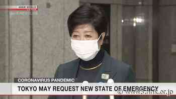 Tokyo eyes requesting COVID-19 state of emergency - NHK WORLD
