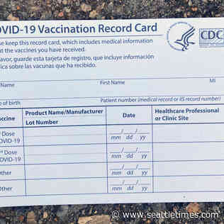 ‘Ripe for fraud’: Coronavirus vaccination cards support burgeoning scams - The Seattle Times
