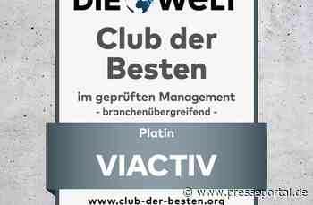 Starkes Management, starker Kundenservice / Viactiv besteht strenges Qualitätsaudit und wird in den Club... - Presseportal.de