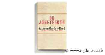 The Historian Annette Gordon-Reed Gets Personal in ‘On Juneteenth’