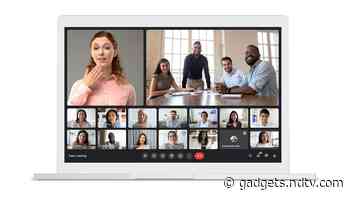 Google Meet to Get Refreshed UI for Web in May; Will Feature AI-Powered Autozoom, Auto-Brightness Adjustment