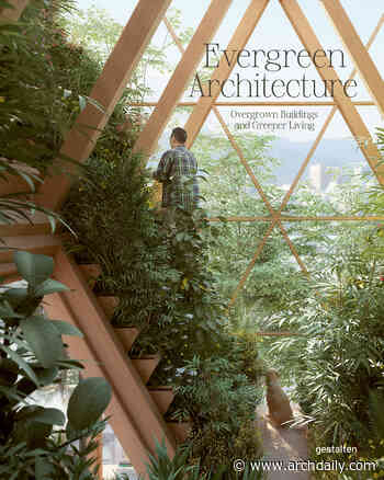 Evergreen Architecture - ArchDaily