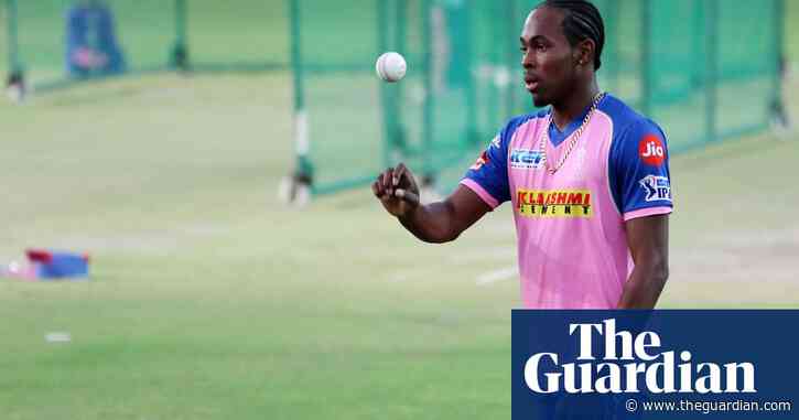 Jofra Archer ruled out of IPL after England decide not to risk bowler