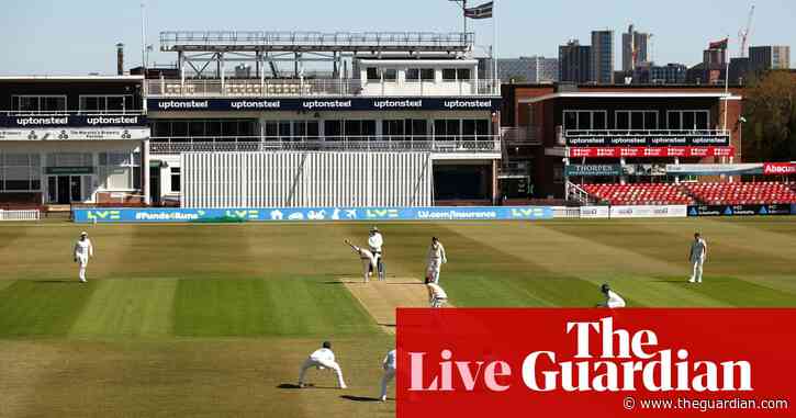 Warwickshire v Essex, Sussex v Yorks and more: county cricket – as it happened