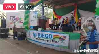Inauguramos Sistema de Riego en la comunidad Yaguacua en Yacuiba, #Tarija. Sígue… - eju.tv