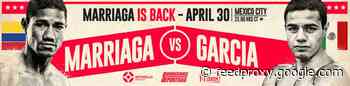 Live Stream: Marriaga vs Garcia live on FITE TV on April 30