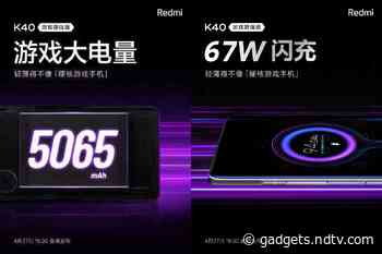 Redmi K40 Game Enhanced Edition Teased to Pack 5,065mAh Battery, 67W Fast Charging Support