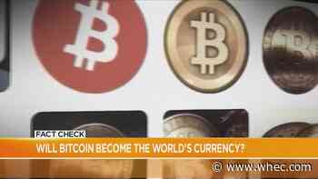 Fact Check: Will Bitcoin become the world's currency?