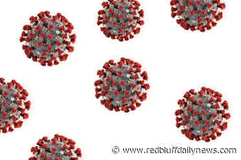 UK coronavirus variant enters Tehama County - Red Bluff Daily News