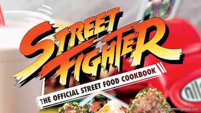 Exclusive Debut: Two Recipes From the Street Fighter Cookbook