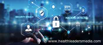 Medical Device Cyber-Vulnerability Casts a Cloud Over Growing Use - HealthLeaders Media
