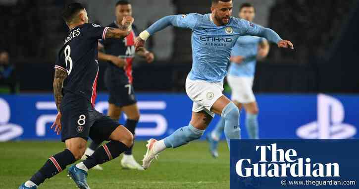 Manchester City’s Kyle Walker makes his case for greatness against PSG | Jonathan Liew