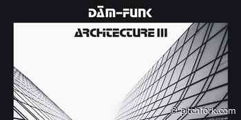 Dâm-Funk: Architecture III | Review - Pitchfork