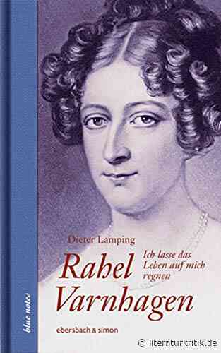 Dieter Lamping über den facettenreichen Lebensweg der vor 250 Jahren geborenen Rahel Varnhagen