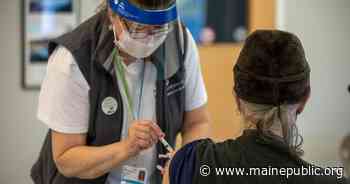As Demand Wanes For Coronavirus Vaccines, Maine Clinics Target The Busy And Hesitant - Maine Public