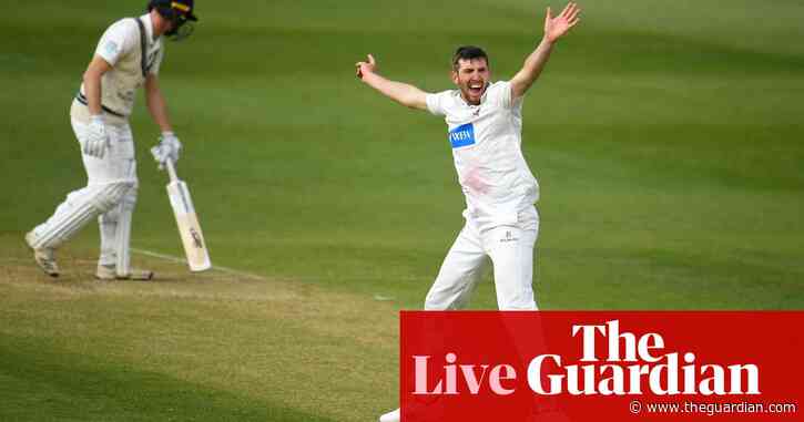 Somerset v Middlesex, Worcestershire v Essex and more: county cricket – live!