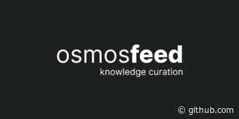 Osmosfeeds - Turn GitHub into an RSS Reader