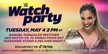 Join NXT Women's Champion Raquel Gonzalez live on TikTok for a WWE Watch Party this Tuesday - WWE