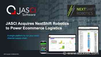 JASCI Powers E-Commerce Logistics with NextShift Robotics Acquisition - Supply and Demand Chain Executive