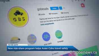 ‘Go Be Safe’ ride share program helps Asian Canadians travel safely amid uptick in racist attacks