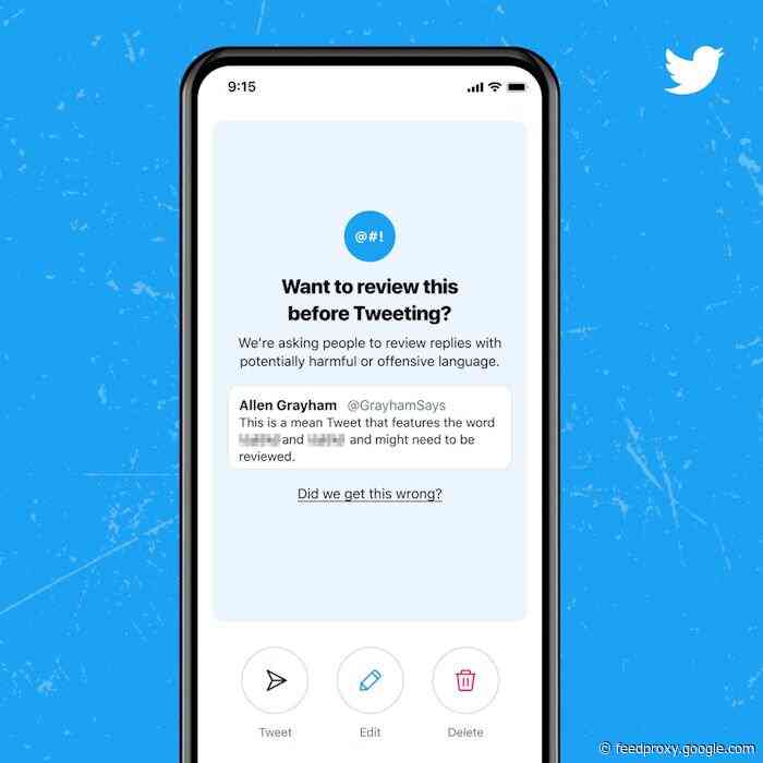 Twitter’s Think Before You Tweet Feature Rolls Out To iOS And Android