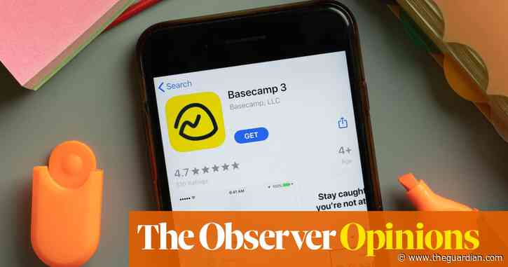 The meltdown at Basecamp shows even small tech firms are sociopathic | John Naughton
