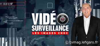 Programme TV - Vidéosurveillance : les images choc - De Garges-les-Gonesse au lac Piru - Le Figaro