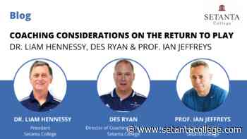 Coaching Considerations on the Return to Play - Dr. Liam Hennessy, Des Ryan & Prof. Ian Jeffreys - googlenews