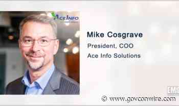AceInfo Receives Forest Service IT Support Order; Mike Cosgrave Quoted - GovCon Wire