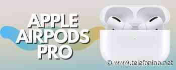 Apple AirPods Pro a prezzo BOMBA: 80€ di sconto - Telefonino.net