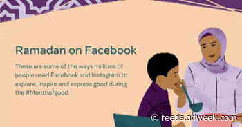 Facebook: #MonthofGood Hashtag Used Over 5M Times During Ramadan 2021