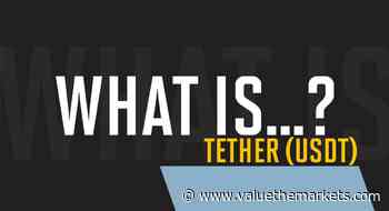 What is Tether? (USDT) - Value The Markets