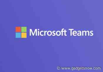 Microsoft Teams gets new personal features so that you just don’t use it for work