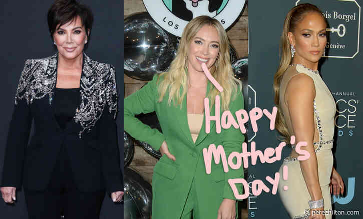 Here Is How Kris Jenner, Hilary Duff, Jennifer Lopez, & More Celeb Mommas Celebrated Mother’s Day!