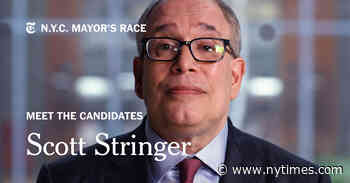 Scott Stringer on Why He Wants to Be Mayor of New York City - The New York Times