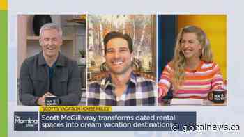 Scott McGillivray shares secret to a perfect vacation home | Watch News Videos Online - Globalnews.ca
