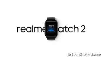 Realme Watch 2 Pro Already On Its Way, Realme Audio Gadgets To Follow - TechTheLead