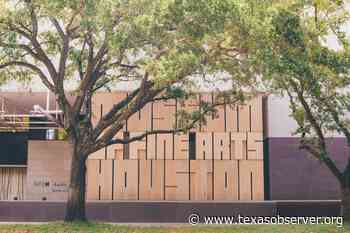 The Museum of Fine Arts Houston’s Botched COVID-19 Precautions - The Texas Observer